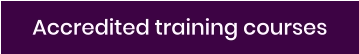 Accredited training courses